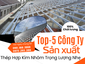 Top 5 Công Ty Sản Xuất Thép Hợp Kim Nhôm Trọng Lượng Nhẹ Tại Bình Dương