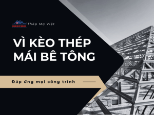 Vì kèo thép mái bê tông