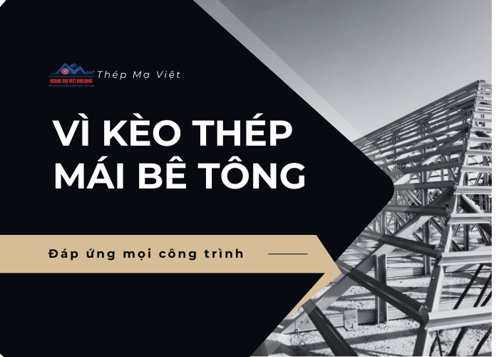 Vì kèo thép mái bê tông